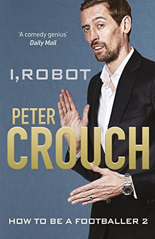 I, Robot: How to Be a Footballer 2