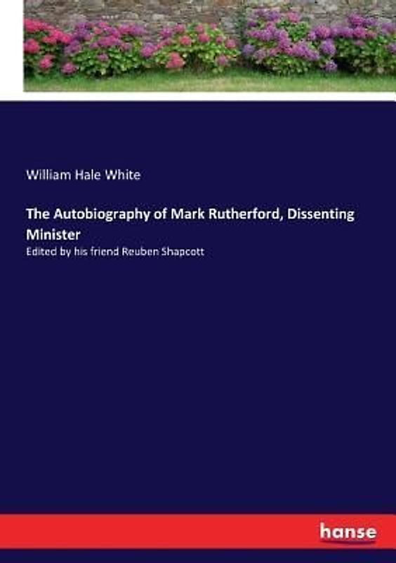 The Autobiography of Mark Rutherford, Dissenting Minister