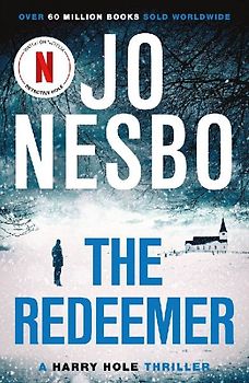The Redeemer: A Harry Hole thriller (Oslo Sequence 4) - Nesbo, Jo
