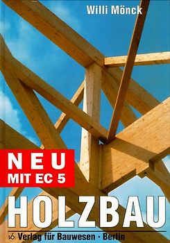 Holzbau. Bemessung und Konstruktion unter Beachtung von Eurocode 5