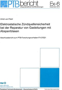 Elektrostatische Zündquellensicherheit bei der Reparatur von Gasleitungen mit Absperrblasen