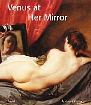 Venus at Her Mirror. Velázquez and the Art of Nude Painting