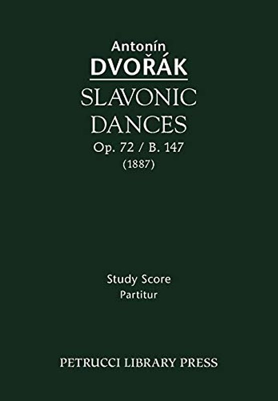 Slavonic Dances, Op.72 / B.147