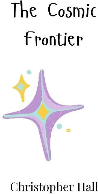 The Cosmic Frontier