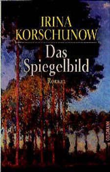 Das Spiegelbild. Roman