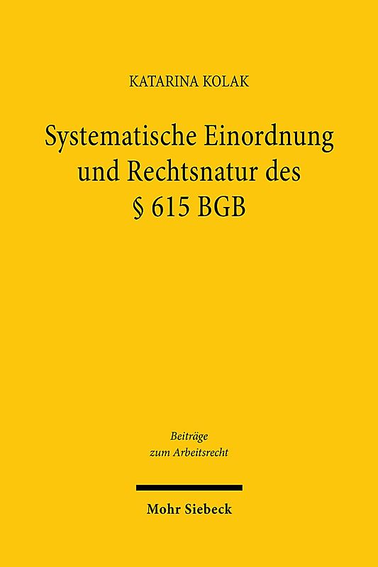Systematische Einordnung und Rechtsnatur des § 615 BGB