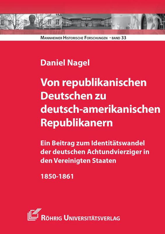 Von republikanischen Deutschen zu deutsch-amerikanischen Republikanern