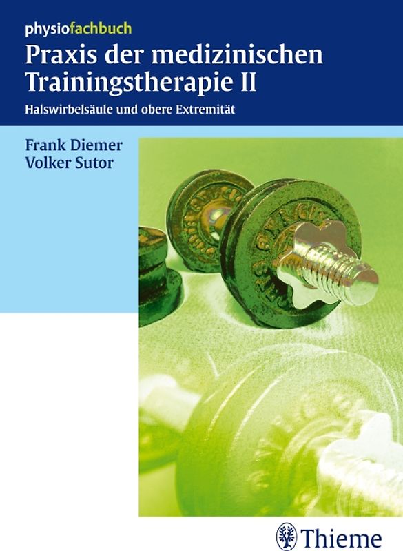 Praxis der medizinischen Trainingstherapie II