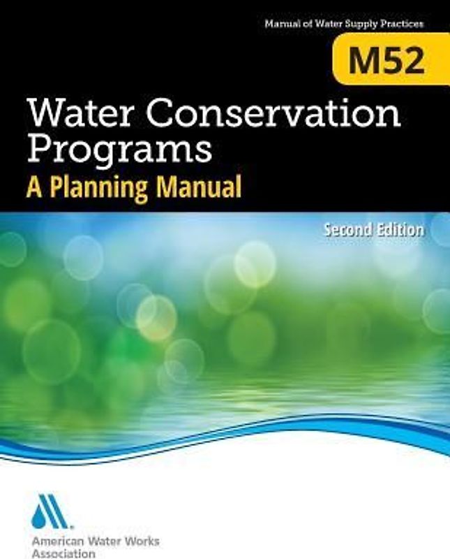 M52 Water Conservation Programs: A Planning Manual, Second Edition