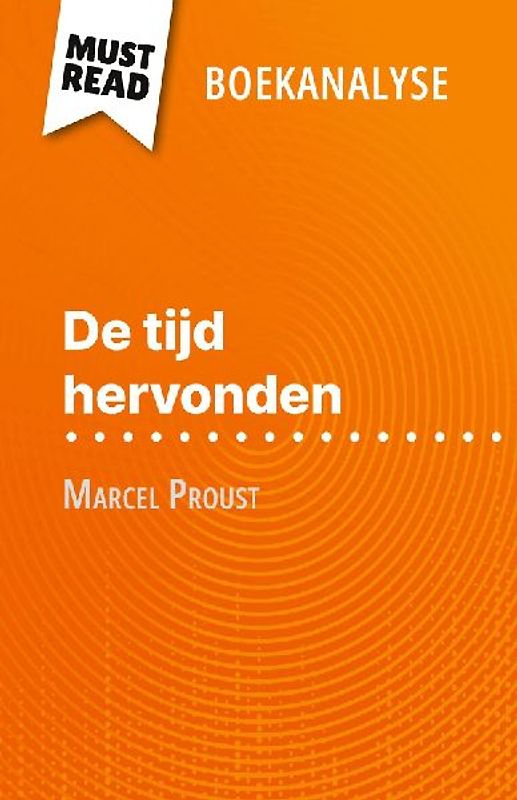 De tijd hervonden van Marcel Proust (Boekanalyse)