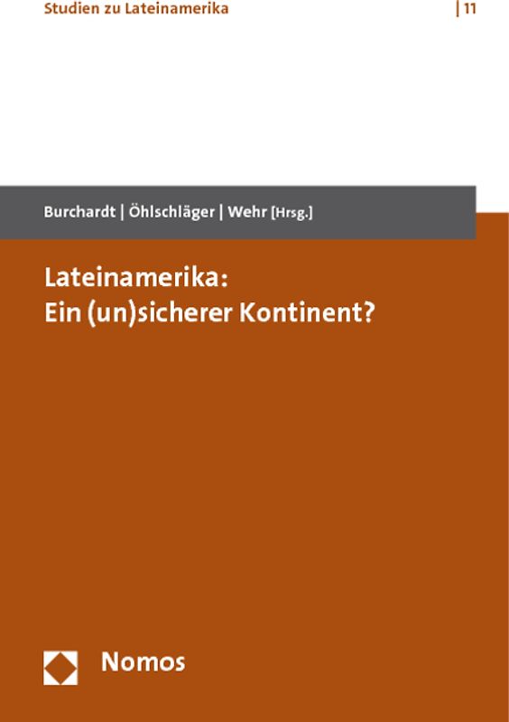 Lateinamerika: Ein (un)sicherer Kontinent?