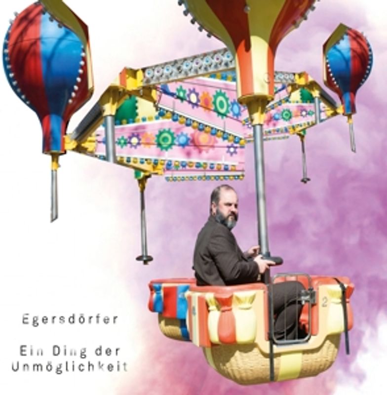 Egersdörfer,Matthias - Ein Ding Der Unmöglichkeit [2 CDs]