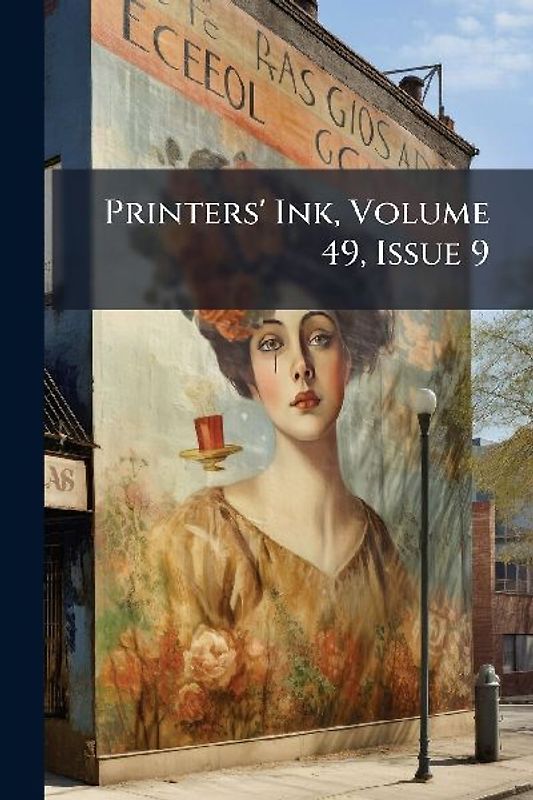 Printers' Ink, Volume 49, Issue 9