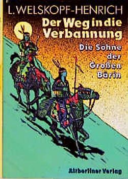 Die Söhne der Großen Bärin / Der Weg in die Verbannung