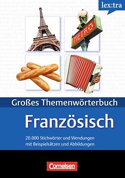 Lextra - Französisch - Themenwörterbuch - Illustrierter Alltagswortschatz / A1-B2 - Französisch-Deutsch