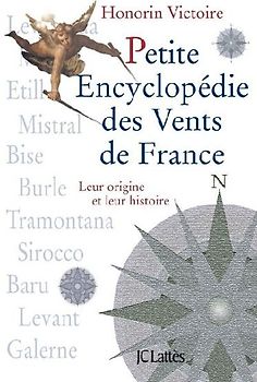Petite Encyclopedie Des Vents de France