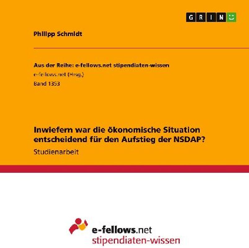 Inwiefern war die ökonomische Situation entscheidend für den Aufstieg der NSDAP?