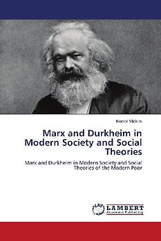 Marx and Durkheim in Modern Society and Social Theories