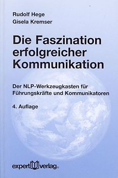 Die Faszination erfolgreicher Kommunikation