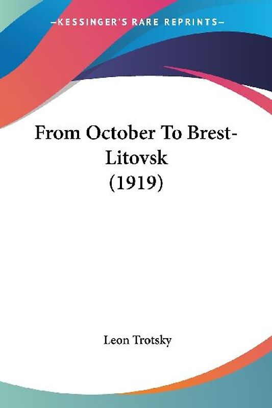From October To Brest-Litovsk (1919)