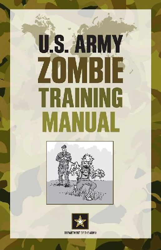 U.S. Army Zombie Training Manual - Department of the Army