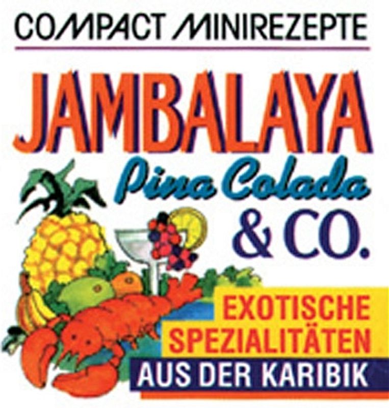 Jambalaya, Pina Colada & Co.