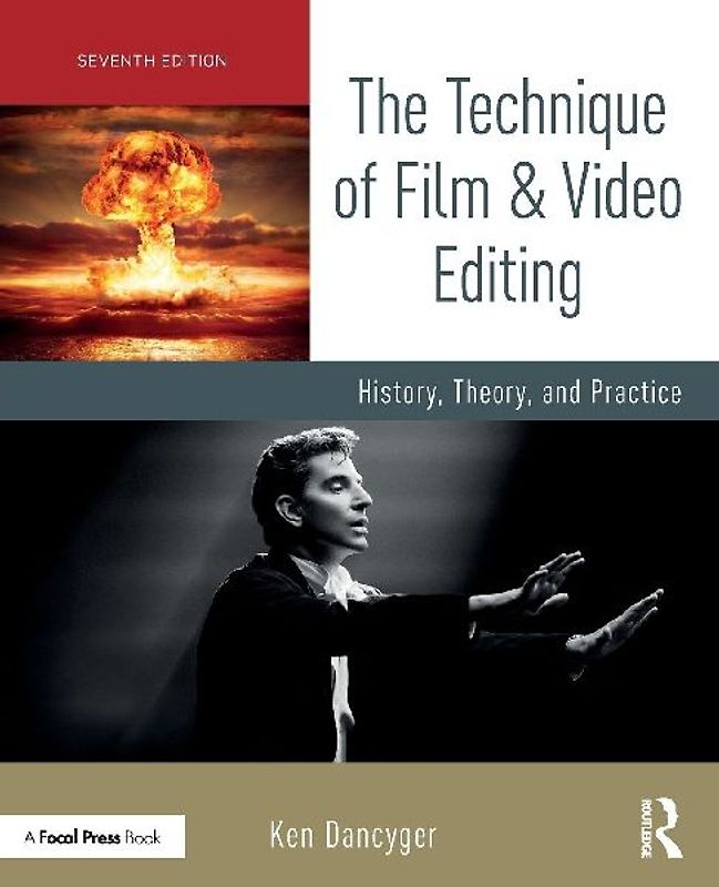 The Technique of Film and Video Editing