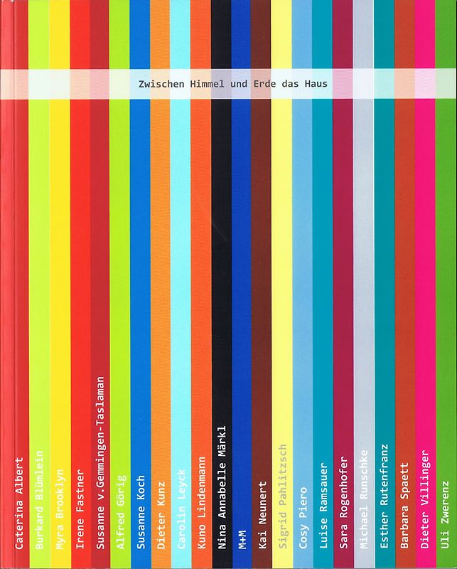 Zwischen Himmel und Erde das Haus