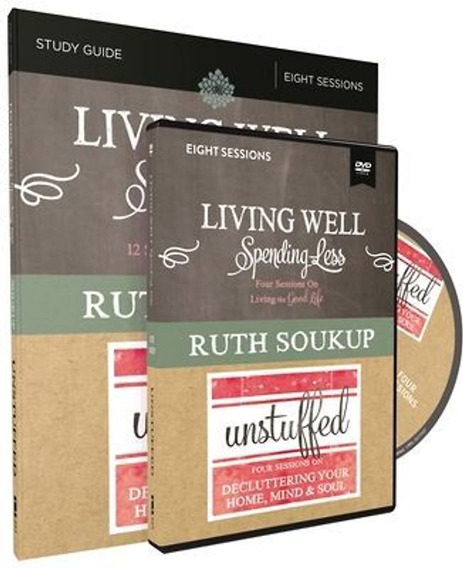 Living Well, Spending Less / Unstuffed Study Guide with DVDs