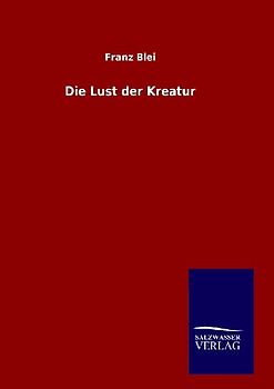 Die Lust der Kreatur