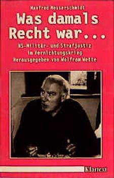 Was damals Recht war...