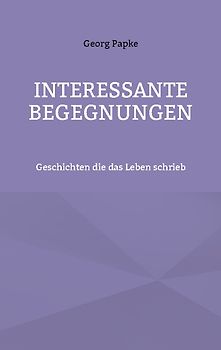 Interessante Begegnungen