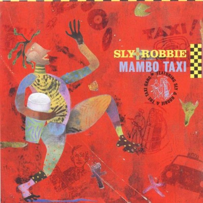 Sly & Robbie - Mambo Taxi Feat.Taxi Gang