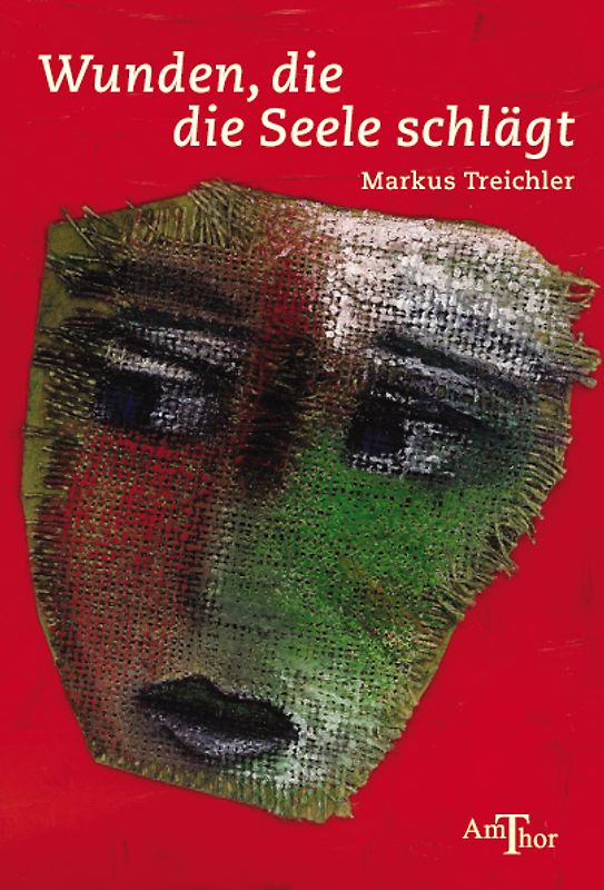 Wunden, die die Seele schlägt