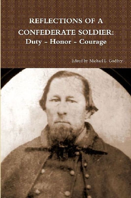 REFLECTIONS OF A CONFEDERATE SOLDIER