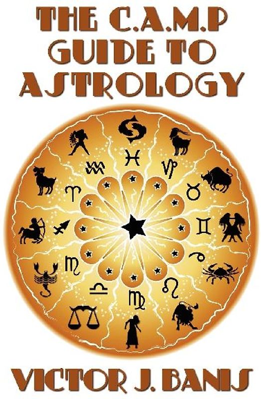 The C.A.M.P. Guide to Astrology