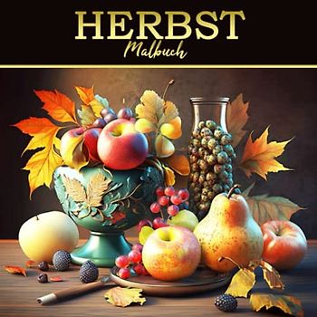 Herbst Malbuch: Schöne Herbst Designs zum Entspannen und Stressabbau | Malalbum für Erwachsene, Senioren und Jugendliche mit Herbstblumen, Vögeln, Tieren und Naturszenen | Großformat, 8.5 x 8.5"