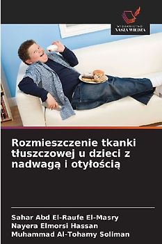 Rozmieszczenie tkanki t¿uszczowej u dzieci z nadwag¿ i oty¿o¿ci¿