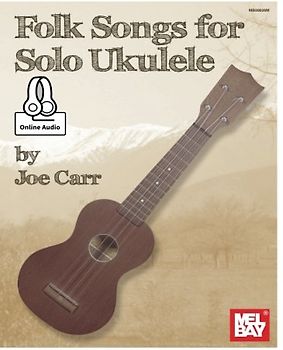 Folk Songs for Solo Ukulele