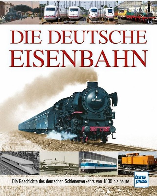 Die Deutsche Eisenbahn