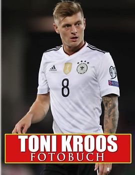 Toni Kroos Fotobuch: Professionelles Spielerposterbuch zum Dekorationsraum, Home | 40 Illustrationsseiten für jeden Anlass, um Spaß zu haben