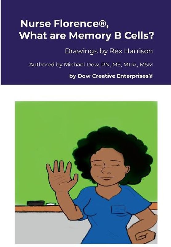 Nurse Florence®, What are Memory B Cells?