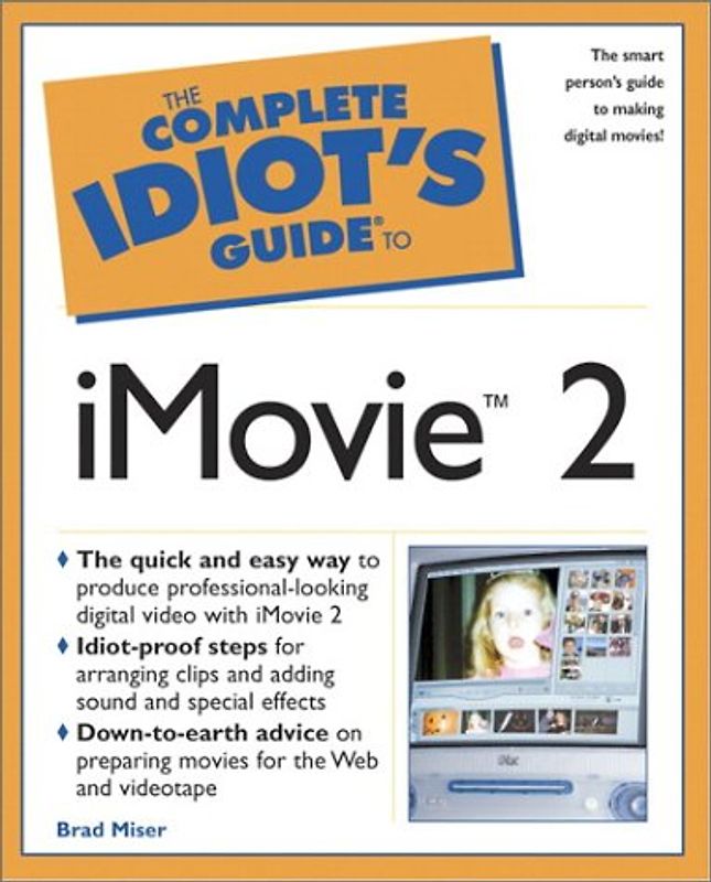 Complete Idiot's Guide to IMovie 2 (The Complete Idiot's Guide)