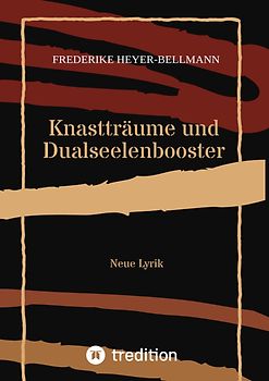 Knastträume und Dualseelenbooster