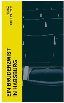 Ein Bruderzwist in Habsburg