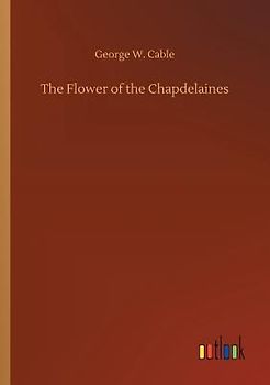The Flower of the Chapdelaines