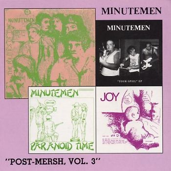 Minutemen - Post-Mersh Vol.3