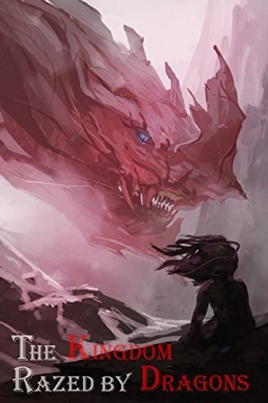 The Kingdom Razed by Dragons (The Blue Mage Raised by Dragons, Band 2)