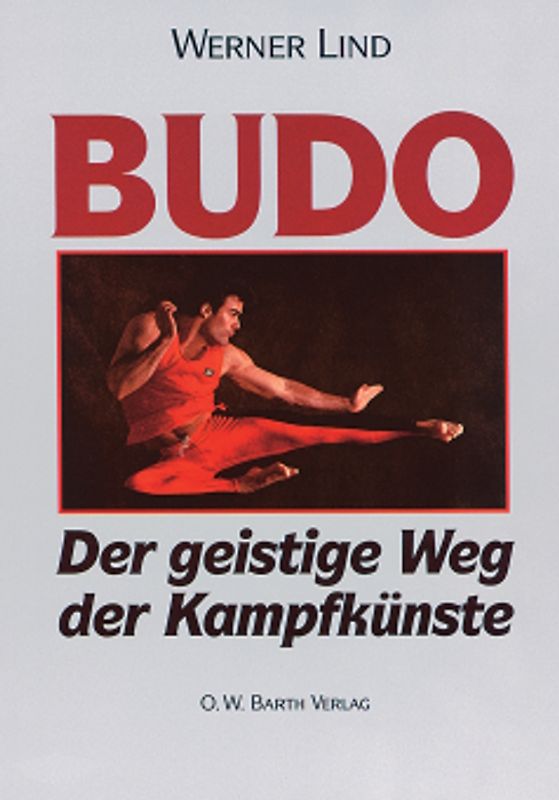 Budo - Der geistige Weg der Kampfkünste