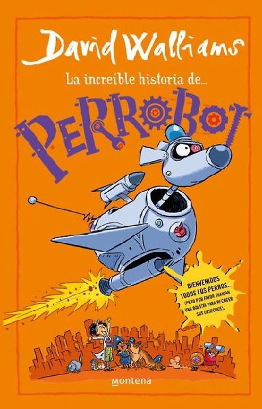 La Increíble Historia De...Perrobot / Robodog